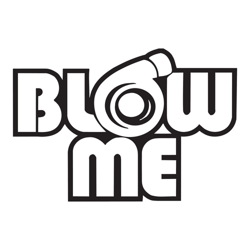 Blow Me - DECAL