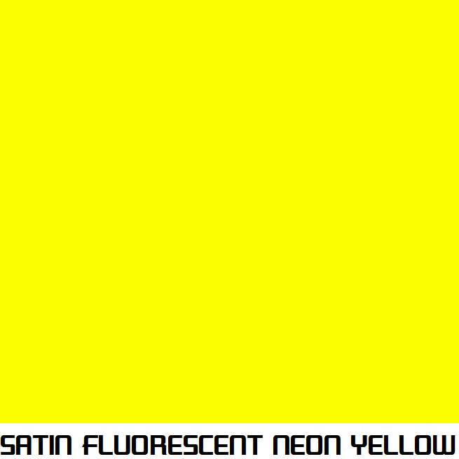 Satin Fluorescent Neon Yellow