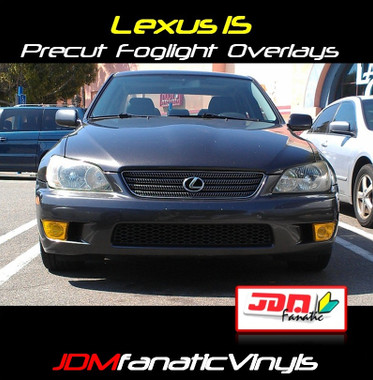 01-05 Lexus IS250/300/350 Precut Yellow Fog Light Overlays Tint