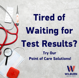 Tired of Waiting for Test Results?