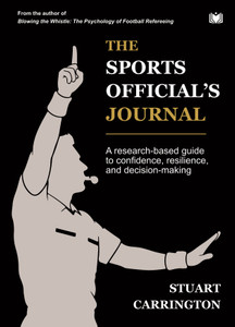 The Sports Official’s Journal: A research-based guide to confidence, resilience, and decision-making