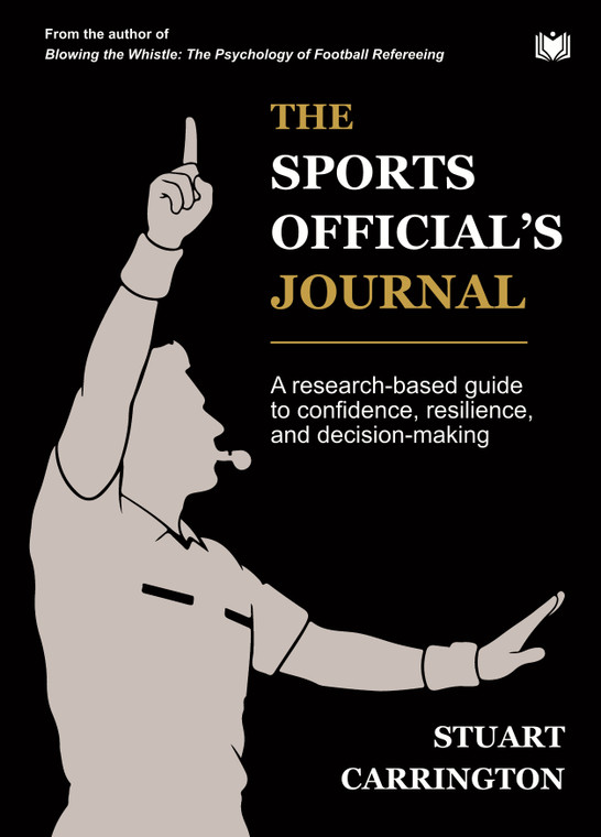 The Sports Official’s Journal: A research-based guide to confidence, resilience, and decision-making