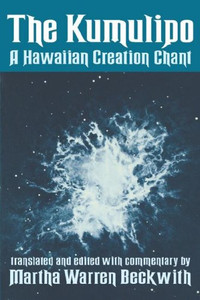 The Kumulipo : A Hawaiian Creation Chant