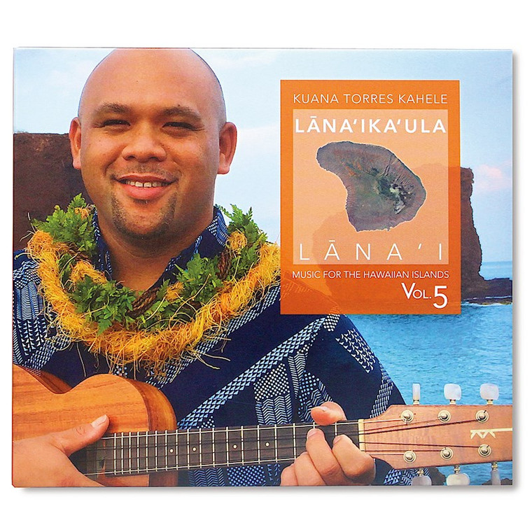 Lānaʻikaʻula Lānaʻi Music for the Hawaiian Islands Vol. 5