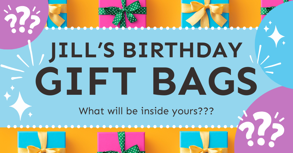 Jill's Birthday Gift Bags
