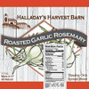 Nutrition and Ingredient information for Halliday's Roasted Garlic Rosemary Dipping Oil Mix from Harvest Array.