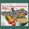 Halladay's Chicken Pot Pie Soup Mix is easy to make on busy week nights. Ready in 15 minutes. Stock the Pantry by ordering today from Harvest Array. 