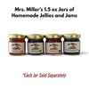 Mrs. Miller's Homemade Jams and Jellies in 1.5 oz. sampler jars. Each sold separately online at Harvest Array. Seedless Blackberry or Strawberry Jam, and Elderberry or Hot Pepper Jelly are all available.