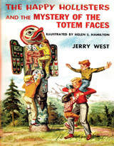 The Happy Hollisters and the Mystery of the Totem Faces