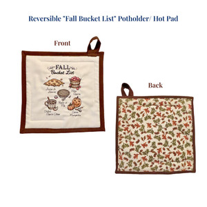 Reversible "Fall Bucket List" Embroidered Potholder Hot Pad with coordinating fabric on front and back. Made in the USA for Harvest Array.