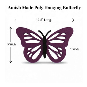 Dimensions of the Amish Made Poly Hanging Butterfly: 12.5" L, 5" H, 1" W