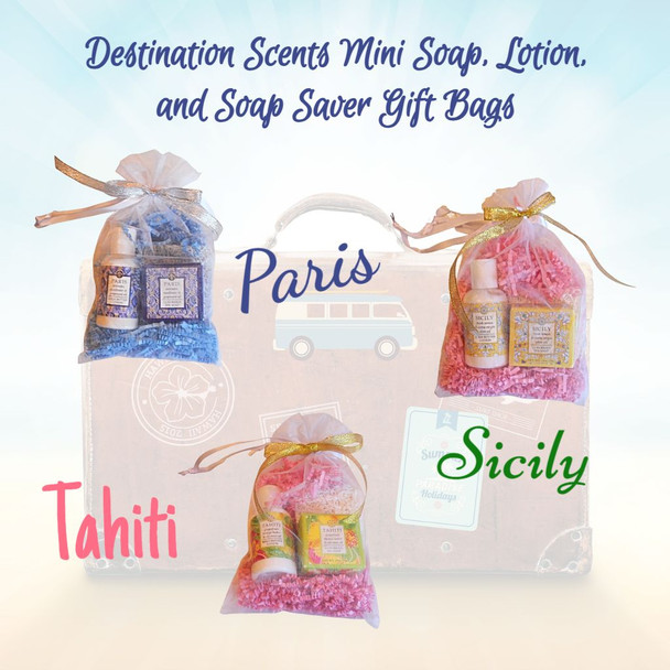 Destination Scents Mini Soap, Lotion, and Soap Saver Gift Bags-Paris, Sicily, and Tahiti. Give the gift of a far off spa retreat without having to leave home.