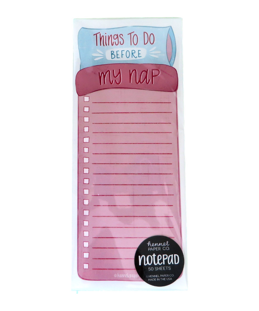 It's funny because it's True! Things to do before my nap notepads from Harvest Array. Order online today!