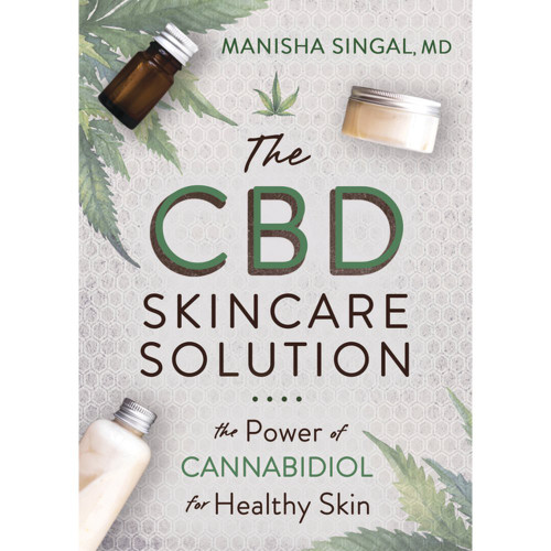 The CBD Skincare Solution: The Power of Cannabidiol for Healthy Skin - by Manisha Singak MD