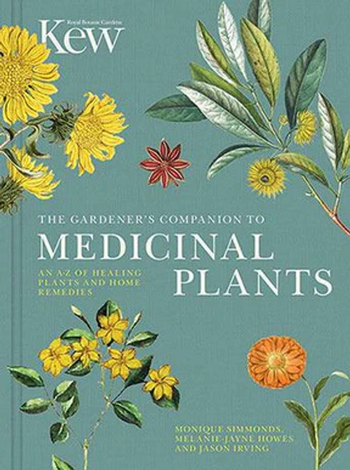 Kew The Gardener's Companion to Medicinal Plants (Hardback)