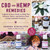 CBD and Hemp Remedies: A Quick & Easy Guide to Help You Destress, Relax, and Relieve Pain Using Cannabis Products - by Sandra Hinchliffe