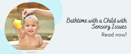 Bathtime with a Child with Sensory Issues