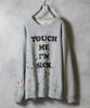 Picture No.3 of NUMBER (N)INE HAND PAINTED TOUCH ME I'M SICK PRINTED CLASSIC CREWNECK SWEATSHIRT / Hand-painted Touch Me I'm Sick Logo Print classic crewneck sweatshirt F25NC009P