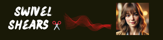 Swivel Shears for Haircutting: The Ergonomic Upgrade Every Stylist Deserves