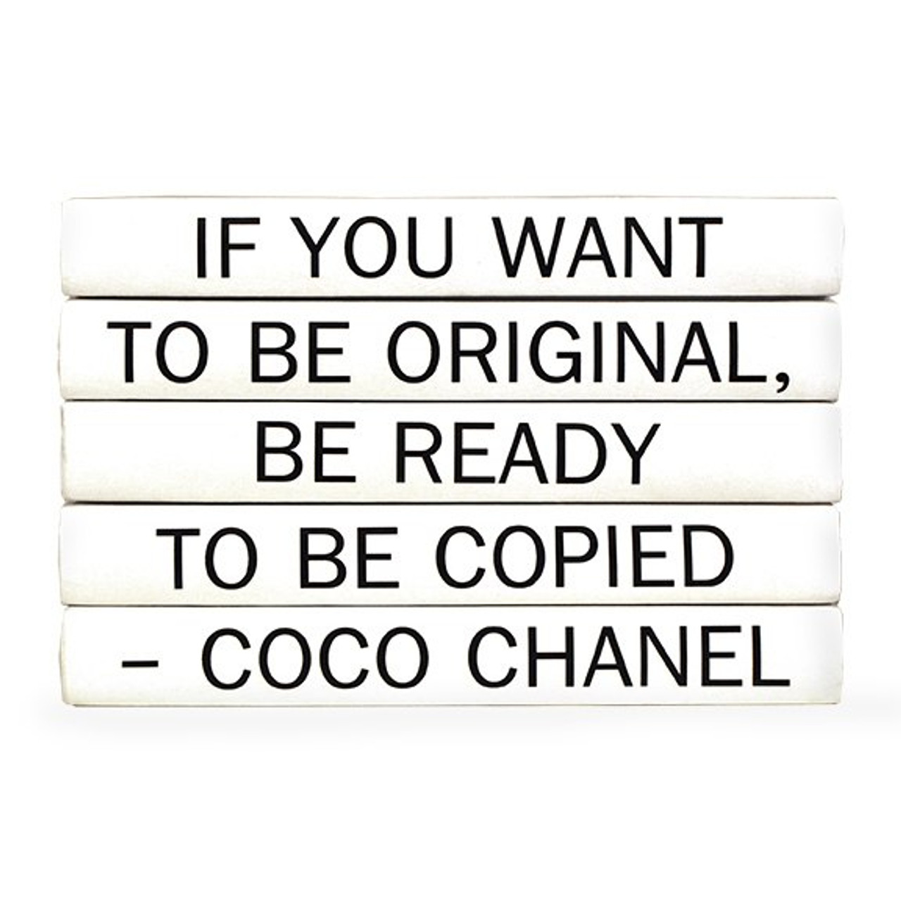 E Lawrence Quotation Series: Coco Chanel If You Want To Be 5 Volume  Stack
