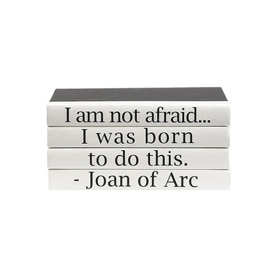 E Lawrence Quotations Series: Joan Of Arc "I Am Not Afraid..."