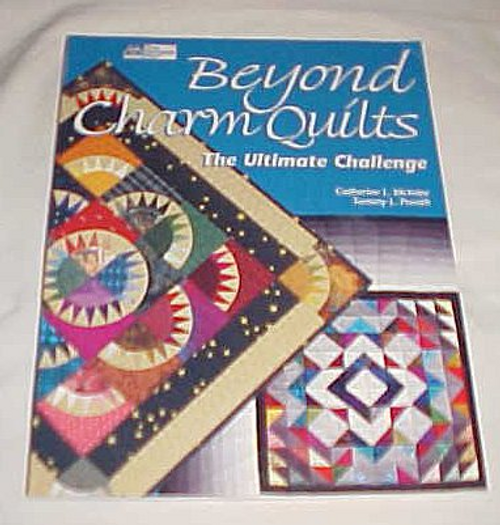 Beyond Charm Quilts The Ultimate Challenge