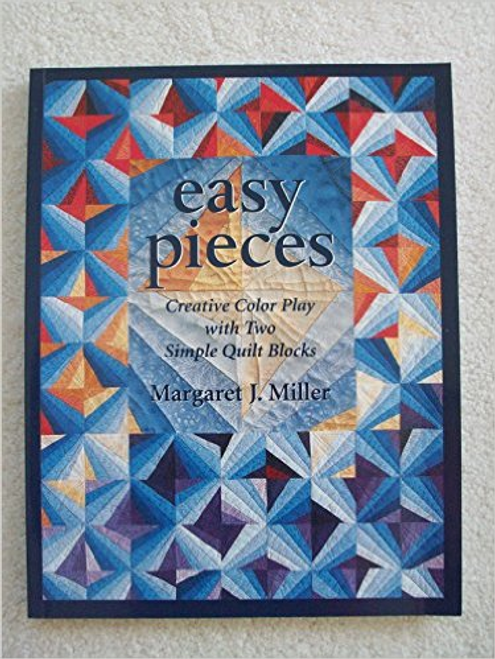 Easy Pieces: Creative Color Play With Two Simple Quilt Blocks