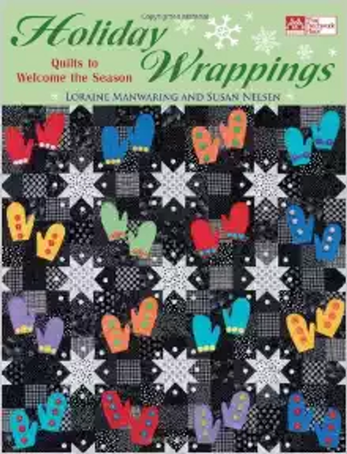 Holiday Wrappings: Quilts to Welcome the Season 