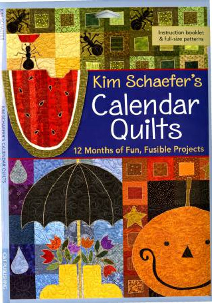 Kim Schaefer's Calendar Quilts - Softcover