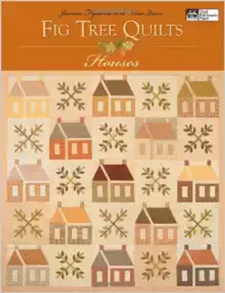 Fig Tree Quilts: Houses 