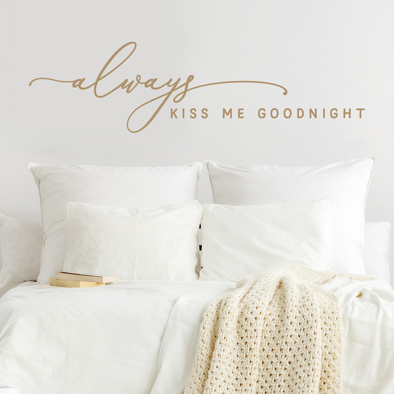 Always Kiss Me Goodnight Vinyl Wall Decal Old Barn Rescue