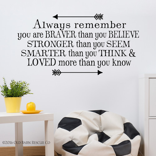 You are braver than you believe - wall decal