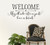 Welcome may all who enter as guests wall decal