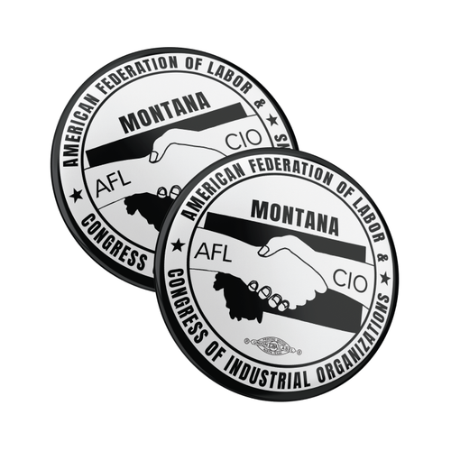 Montana State AFL-CIO (2.25" Pin-Back Button -- Pack Of Two!)