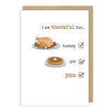 Turkey, Pie, You Thanksgiving Card