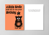 A Little Birdie Told Me Birthday Card