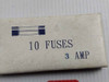 Lot of 10X 3 AMP Fuse