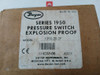 Dwyer Explosion-proof Differential Pressure Switch 1950-20-2F