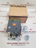 Hyundai umc 225 magnetic contactor