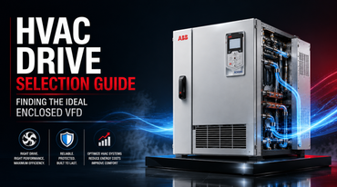 HVAC Drive Selection Guide: Finding the Ideal Enclosed VFD