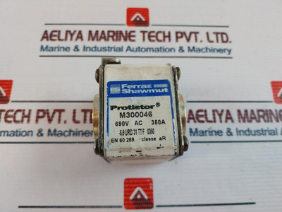 Ferraz Shawmut M300046 Protistor Fuse 350A 690Vac Ferraz Shawmut M300046 Protistor Fuse 350A 690Vac