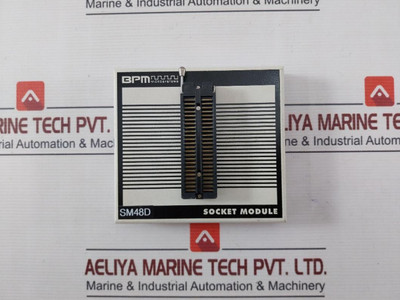 Bpm Microsystems Sm48D Socket Module Revision: E 94V-0 Bpm Microsystems Sm48D Socket Module Revision: E 94V-0