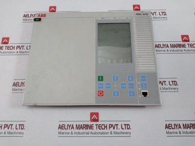 Rel 670 Protection Relay By Abb