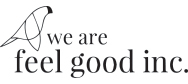 We Are Feel Good Inc
