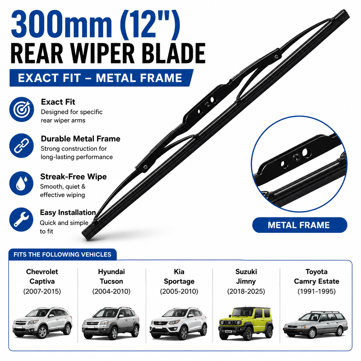300mm 12" Rear Wiper Blade Exact Fit Metal Frame Captiva Tucson Sportage