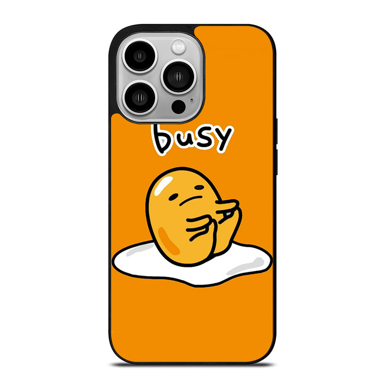 GUDETAMA LAZY EGG BUSY iPhone 14 Pro Case Cover