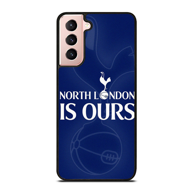 TOTTENHAM HOTSPURS NORTH LONDON IS OURS Samsung Galaxy S21 Case Cover