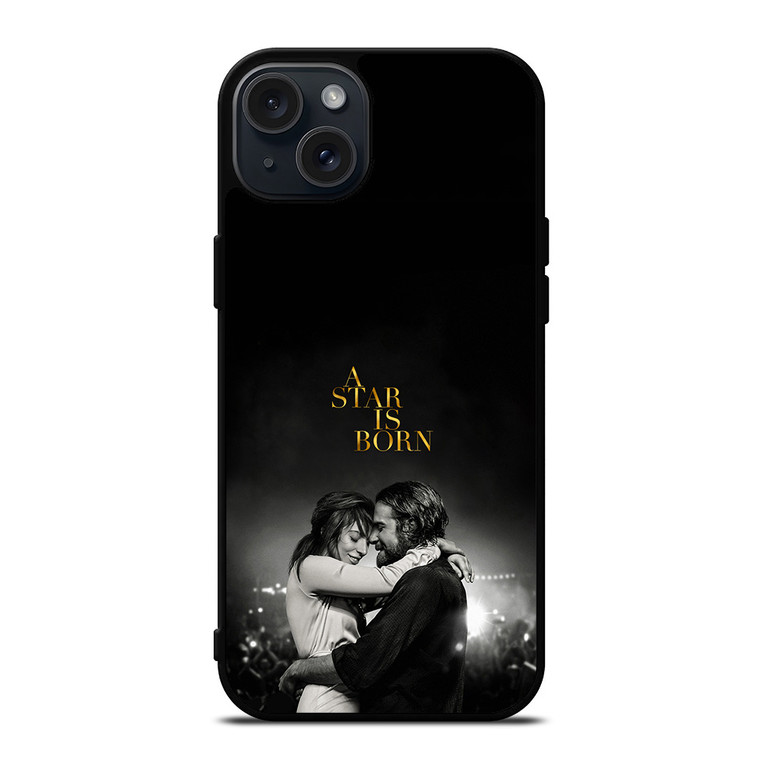 LADY GAGA A STAR IS BORN iPhone 15 Plus Case Cover