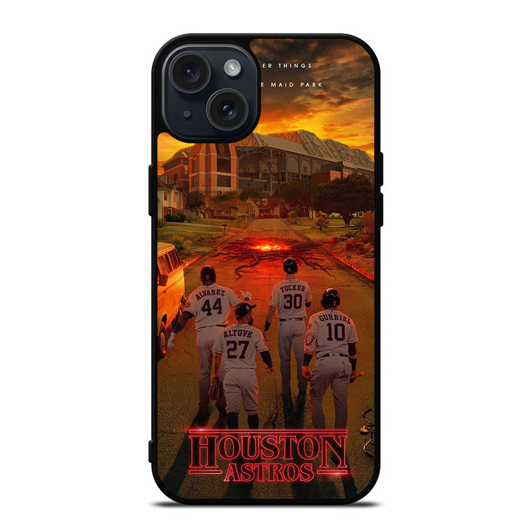 HOUSTON ASTROS STRANGER THINK iPhone 15 Plus Case Cover