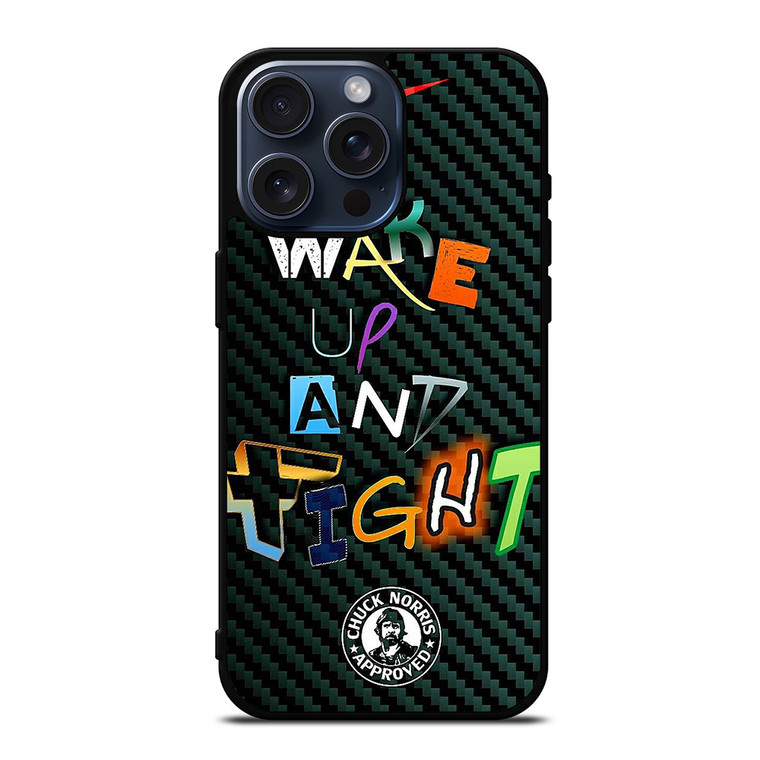 WAKE UP AND TIGHT NIKE iPhone 15 Pro Max Case Cover